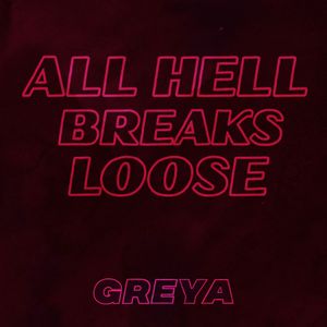 All Hell Breaks Loose (Single)