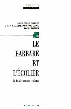 Le Barbare et l'Écolier