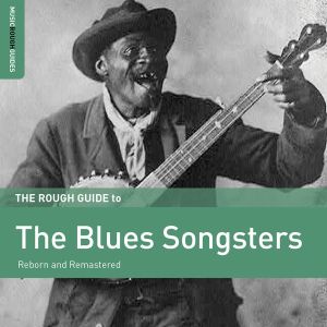 The Rough Guide to the Blues Songsters