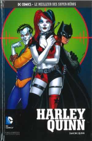 Harley Quinn : Dancing Quinn - DC Comics, Le Meilleur des Super-Héros, tome 125