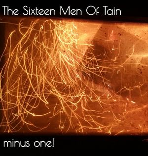 The Sixteen Men of Tain - Minus One