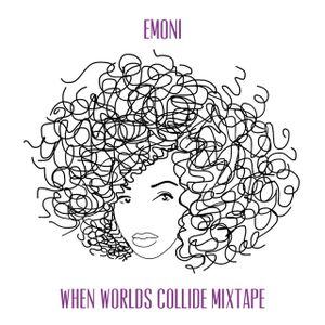 When Worlds Collide Mixtape