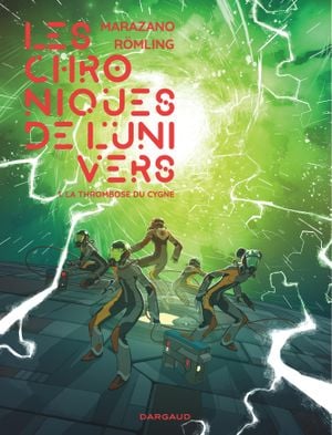 La Thrombose du Cygne - Les Chroniques de l'univers, tome 1