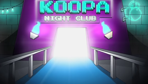 LE KOOPA NIGHT CLUB !