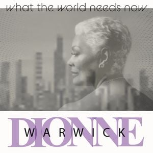 What the World Needs Now (2019) (Single)