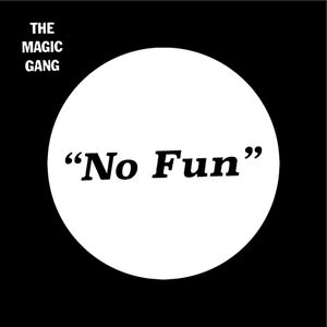 No Fun / Alright (Single)