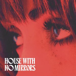 House with No Mirrors (Single)