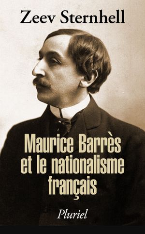 Maurice Barrès et le nationalisme francais