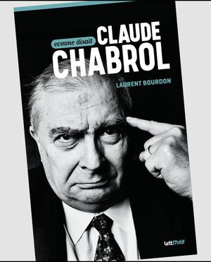 Comme disait Claude Chabrol