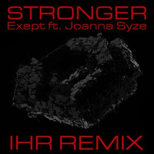 Stronger (IHR remix)
