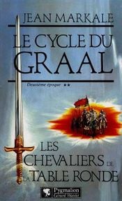 Couverture Les Chevaliers de la Table ronde - Le Cycle du Graal, tome 2
