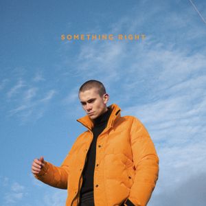 SOMETHING RIGHT (Single)