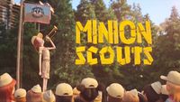 Minion Scouts