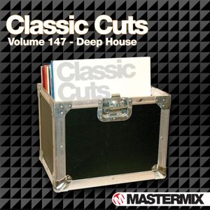 Mastermix Classic Cuts, Volume 147: Deep House