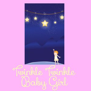 Twinkle Twinkle Baby Girl