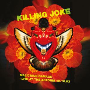 Malicious Damage – Live at the Astoria 12.10.03 (Live)