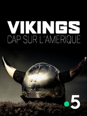 Vikings, cap sur l'Amérique