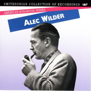 American Songbook Series: Alec Wilder