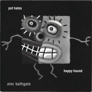 Pet Hates / Happy Hound (Single)