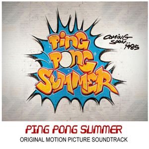 Ping Pong Summer (Original Motion Picture Soundtrack) (OST)