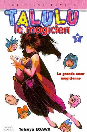 La Grande Sœur magicienne - Talulu le magicien, tome 7