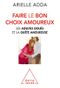Faire le bon choix amoureux