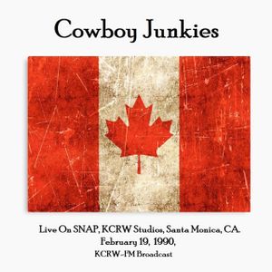 Live On SNAP, KCRW Studios, Santa Monica, CA. February 19th 1990, KCRW‐FM Broadcast (Live)