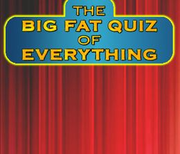 image-https://media.senscritique.com/media/000019571604/0/the_big_fat_quiz_of_everything.jpg
