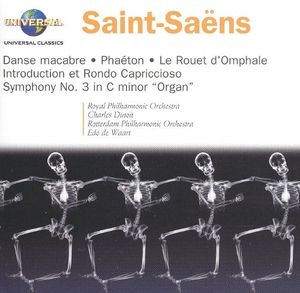 Danse macabre / Phaéton / Le Rouet d’Omphale / Introduction et Rondo capriccioso / Symphony no. 3 in C minor, “Organ”