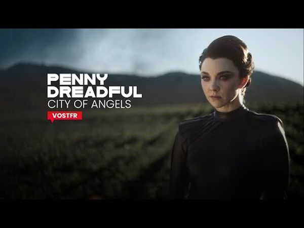 Penny Dreadful : City of Angels