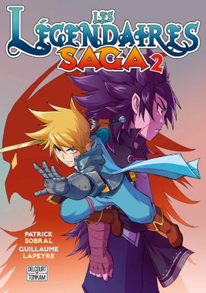 Les Légendaires Saga, tome 2