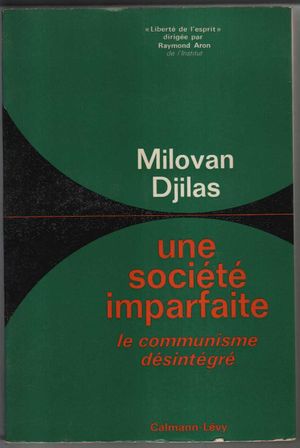 Une société imparfaite: Le communisme désintégré