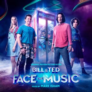 Bill & Ted Face the Music (Original Motion Picture Score) (OST)