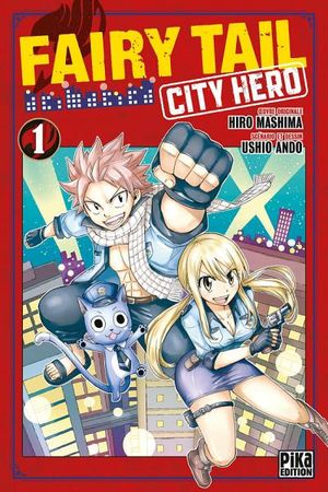 Fairy Tail : City hero, tome 1