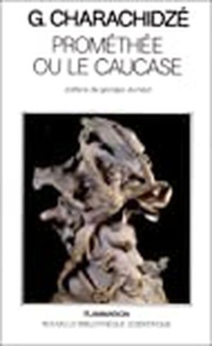 Prométhée ou Le Caucase: Essai de mythologie contrastive