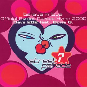 Believe in Love (Official Street Parade 2000 Hymn) (Single)