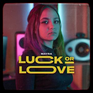 Luck or Love (Single)