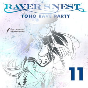 RAVER’S NEST 11 TOHO RAVE PARTY