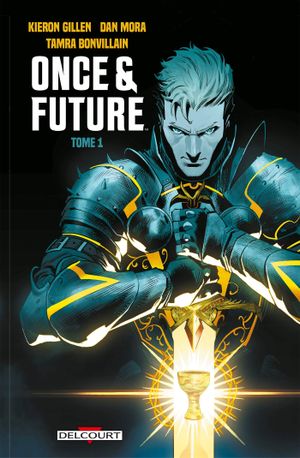 Once & Future, tome 1