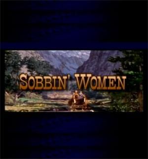 Sobbin' Women: The Making of 'Seven Brides for Seven Brothers'