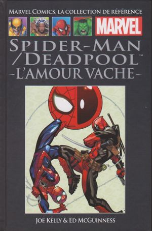 Spider-Man / Deadpool : l'amour vache