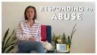 Responding to Abuse -- may be triggering