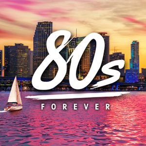 80’s Forever