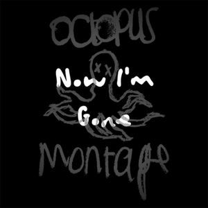 Now I'm Gone (Single)