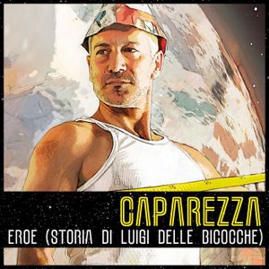 Eroe (storia di Luigi delle Bicocche) (Single)