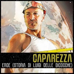 Eroe (storia di Luigi delle Bicocche) (Single)