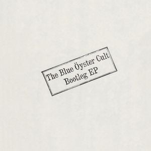 The Blue Öyster Cult Bootleg EP (Live)