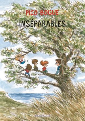 Inséparables - Pico Bogue, tome 12