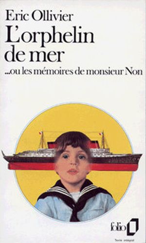 L'Orphelin de mer... ou les Mémoires de Monsieur Non