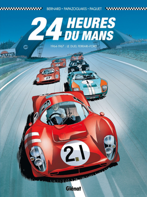 1964-1967 : le duel Ferrari-Ford - 24 Heures du Mans, tome 1